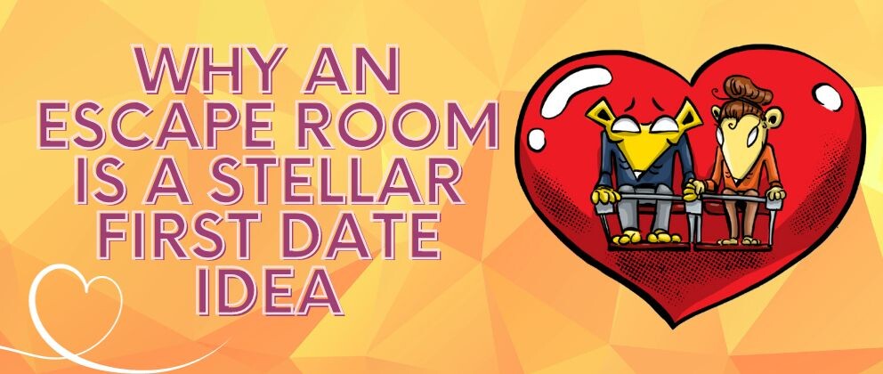 why-an-escape-room-is-a-stellar-first-date-idea