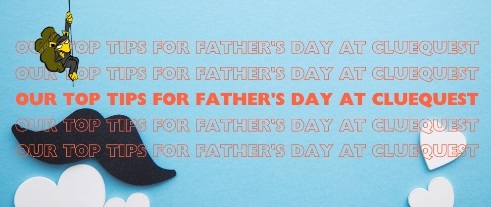 fathers-day-at-cluequest-the-live-escape-game