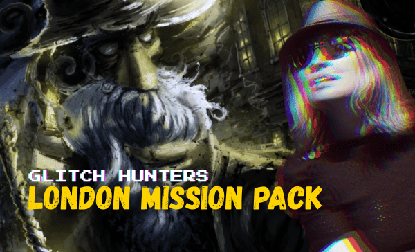 Glitch Hunters: London Mission Pack