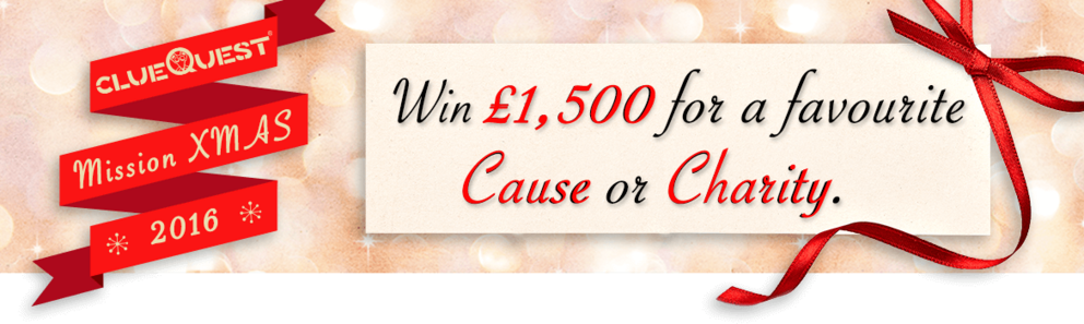 clueQuest Mission XMAS - Win 1500 for a favourite Cause or Charity