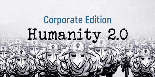 Humanity 2.0: Corporate Edition Virtual Team Building